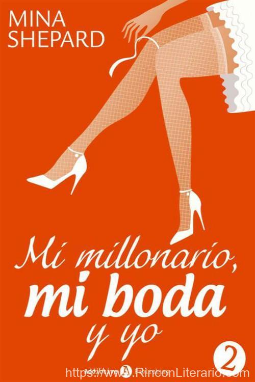 Mi millonario, mi boda y yo 02