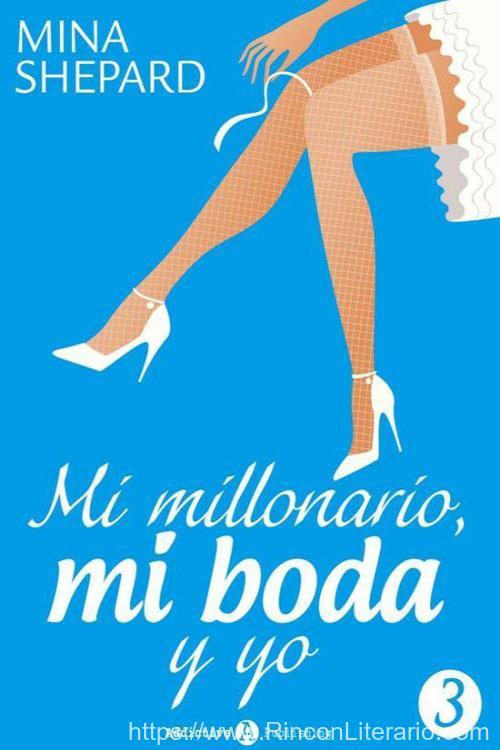 Mi millonario, mi boda y yo 03