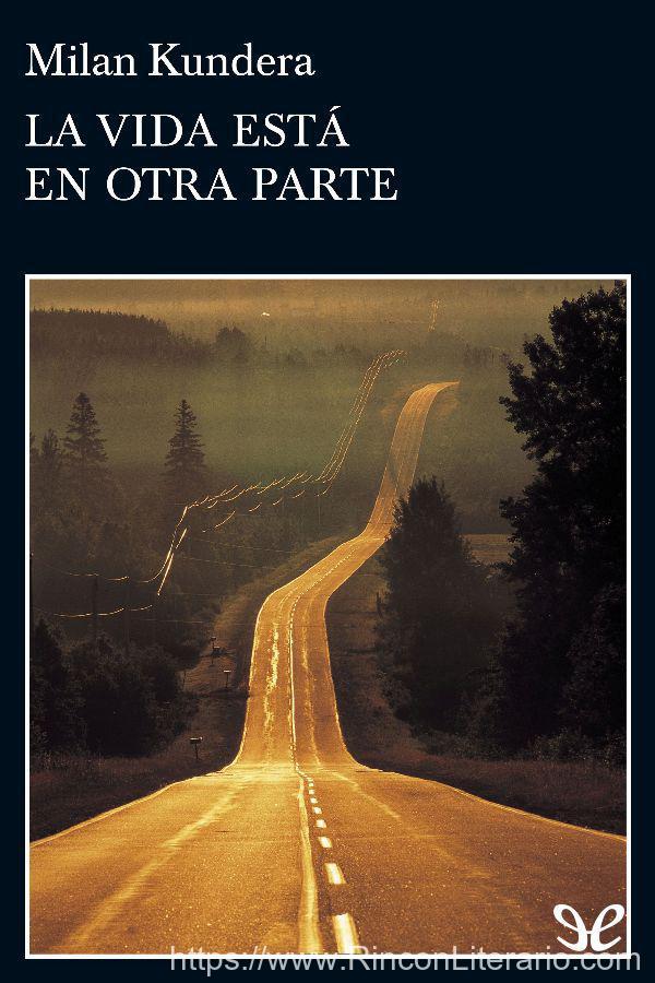 La vida está en otra parte