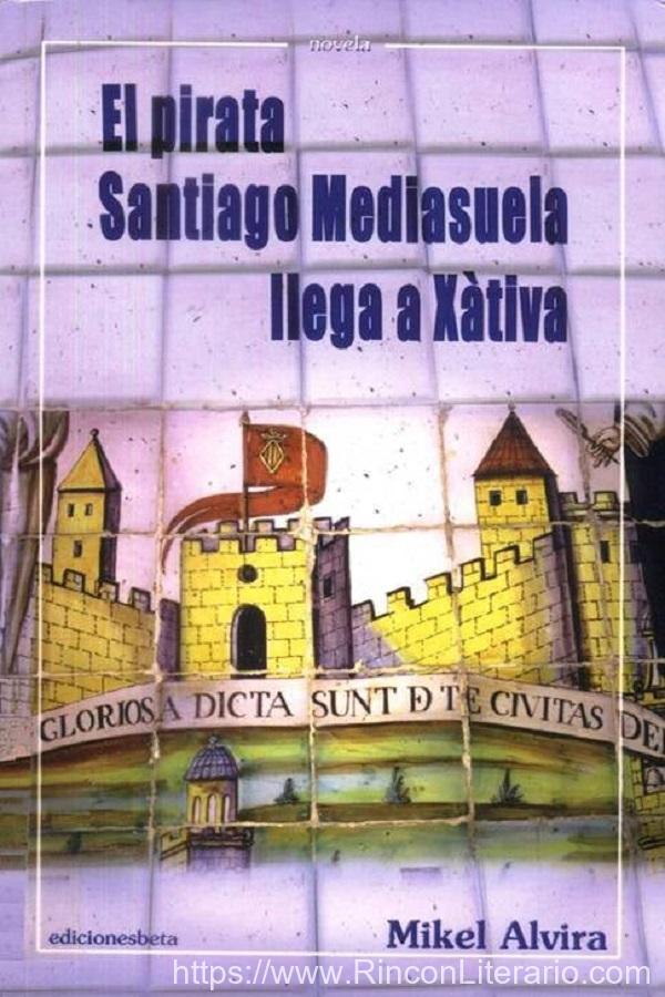 El pirata Santiago Mediasuela llega a Xàtiva
