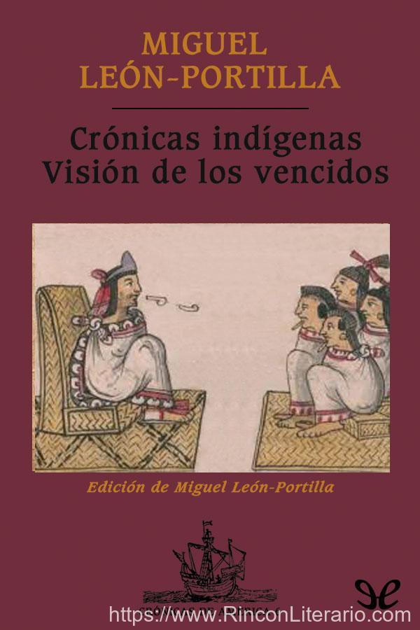 Crónicas indígenas. Visión de los vencidos