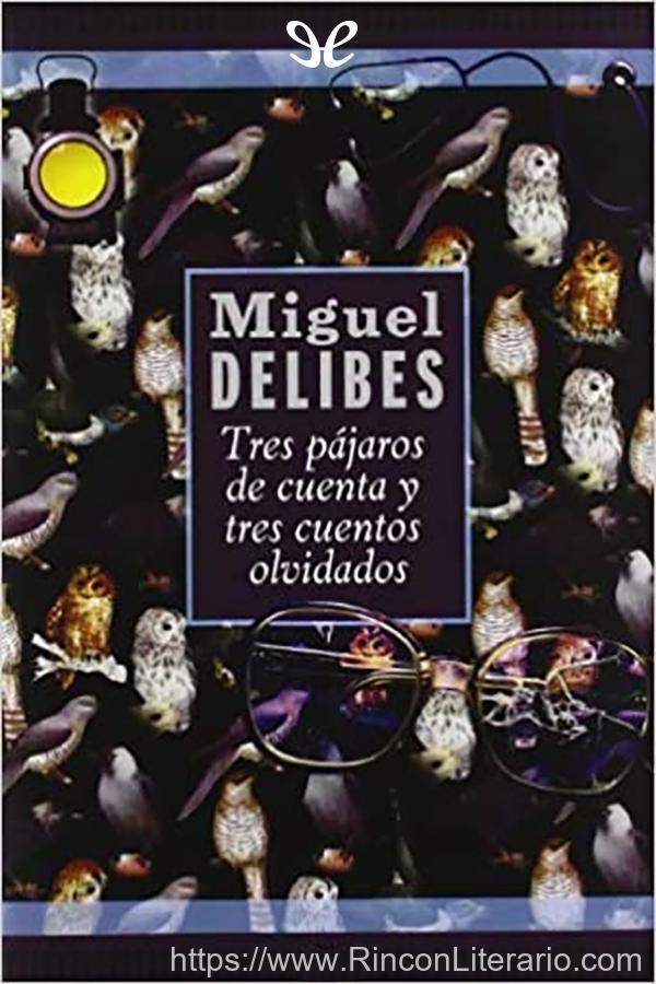 Tres pájaros de cuenta y tres cuentos olvidados