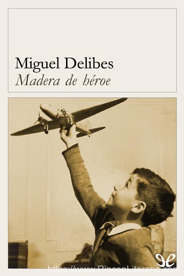 Madera de héroe