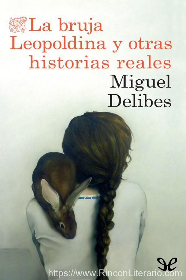 La bruja Leopoldina y otras historias reales