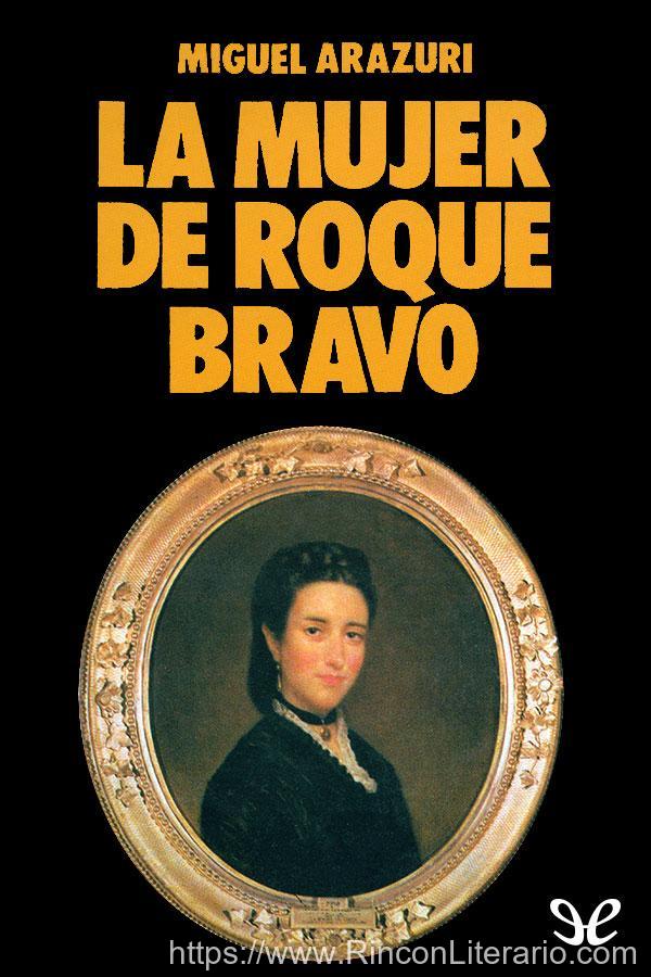 La mujer de Roque Bravo