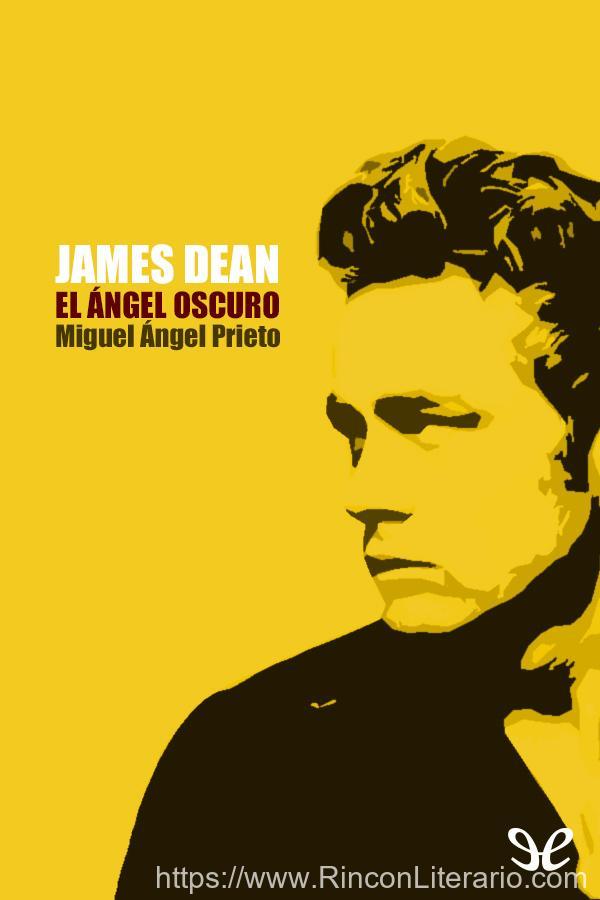 James Dean. El ángel oscuro