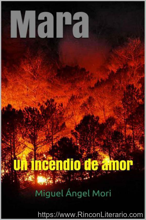 Mara: un incendio de amor