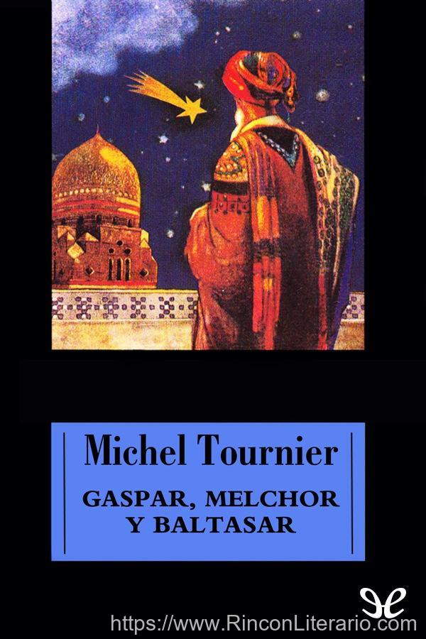 Gaspar, Melchor y Baltasar