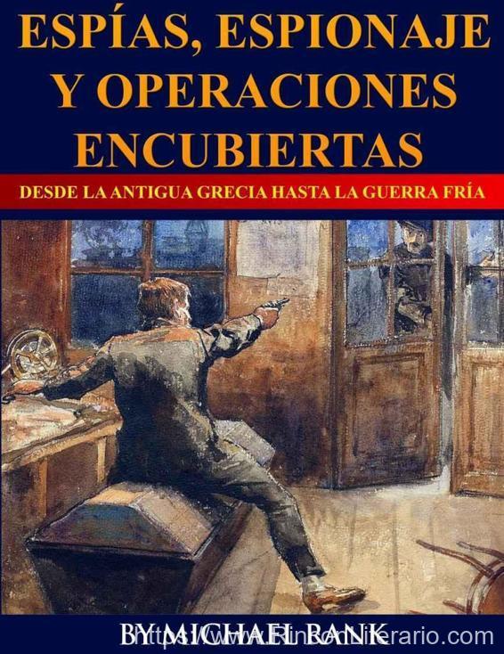 Espías, espionaje y operaciones encubiertas