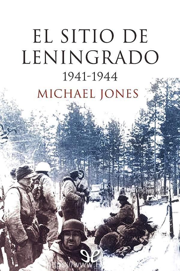 El sitio de Leningrado 1941-1944