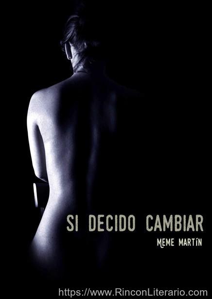 Si decido cambiar