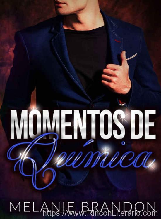 Momentos de química - Ella, su control, su seducción