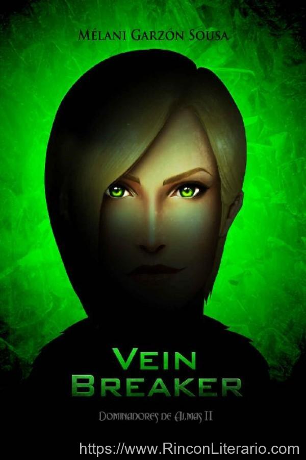 Vein Breaker