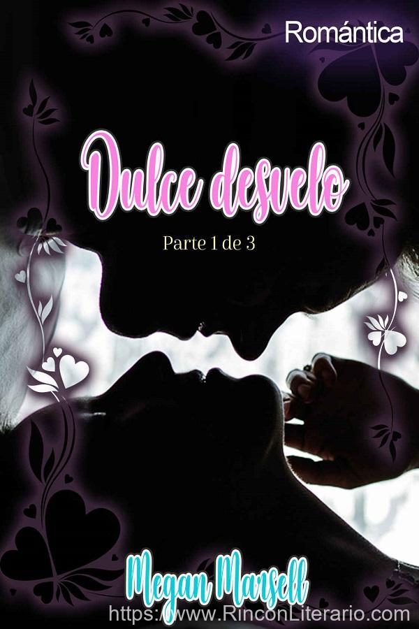 Dulce desvelo. Parte I