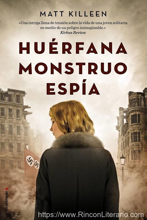 Huérfana, monstruo, espía