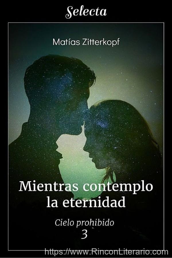 Mientras contemplo la eternidad
