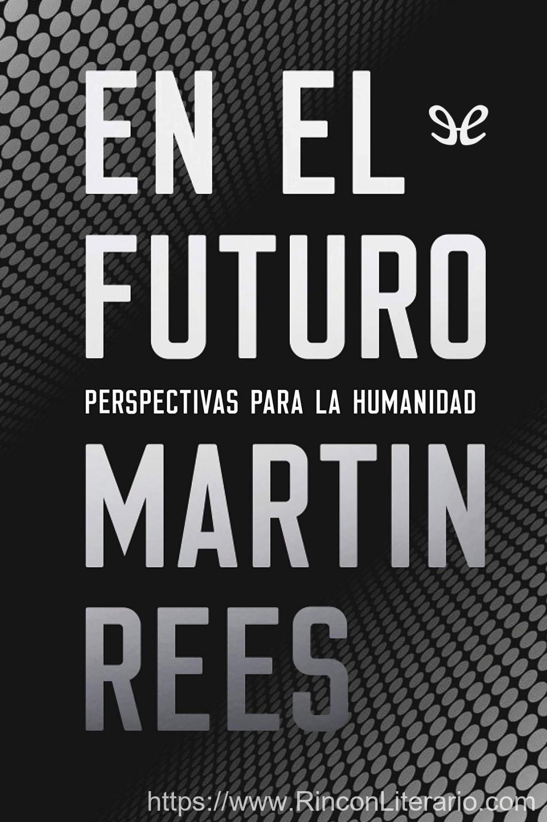 En el futuro: perspectivas para la humanidad