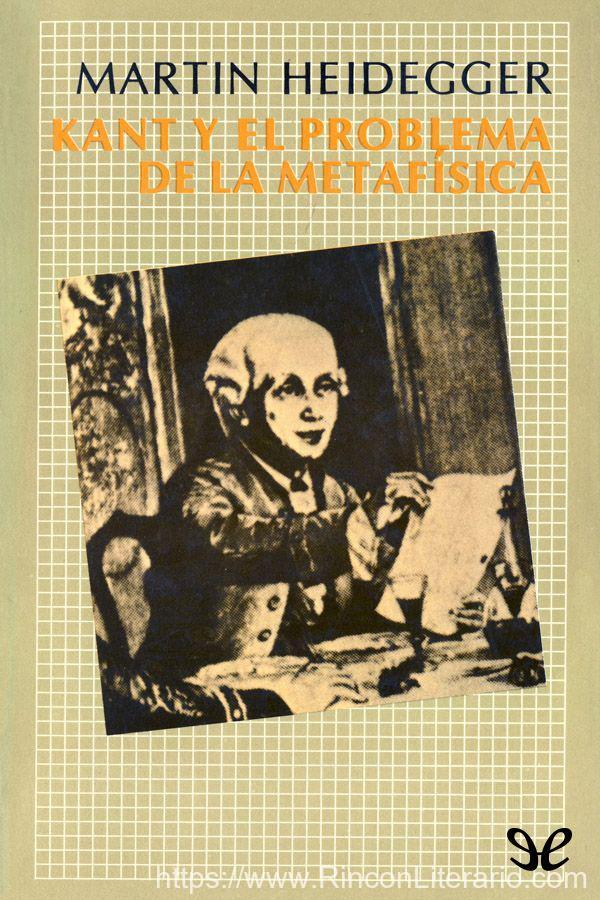 Kant y el problema de la metafísica