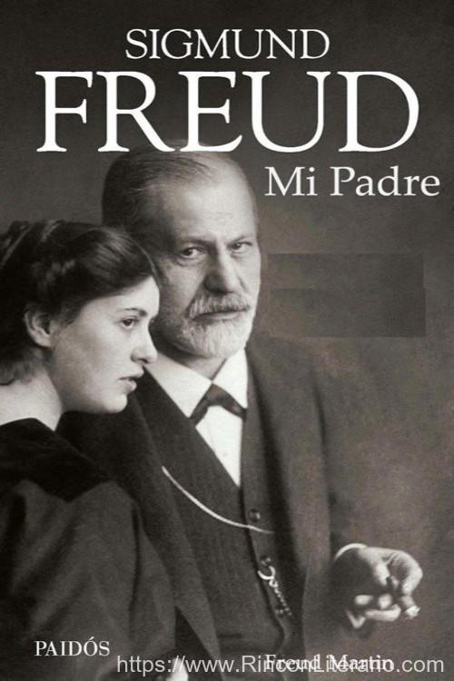 Sigmund Freud, mi padre