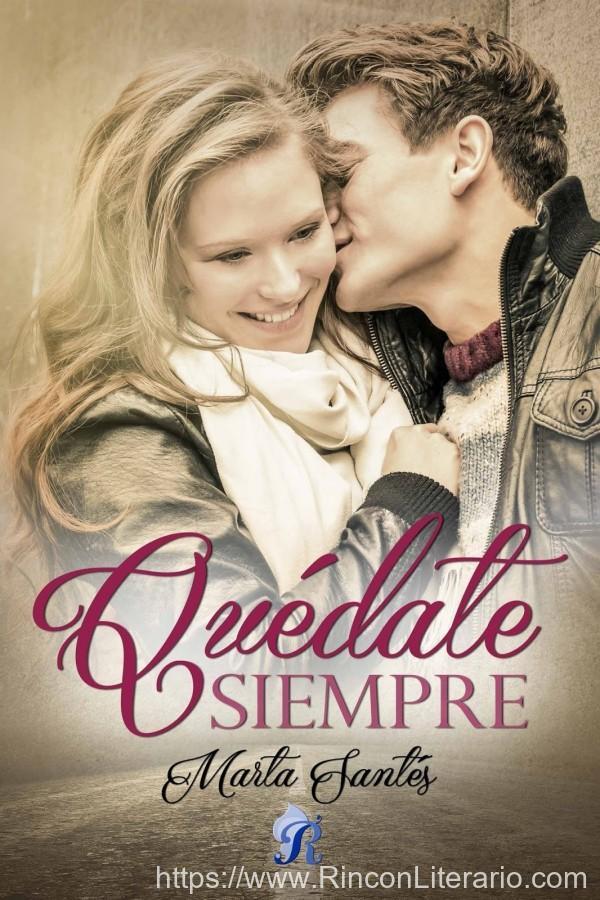 Quédate siempre