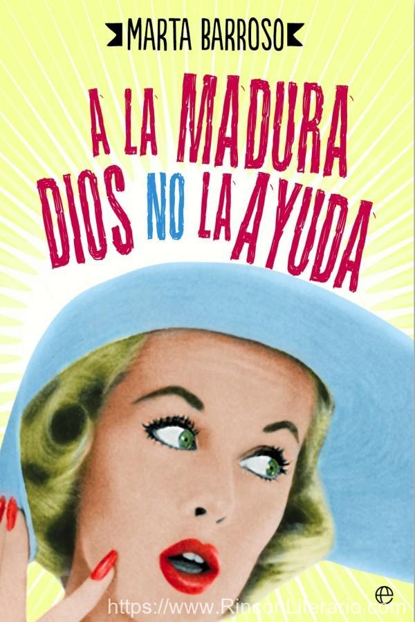 A la madura Dios no la ayuda