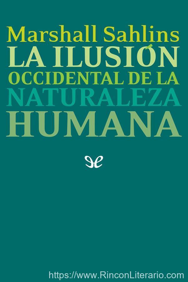 La ilusión occidental de la naturaleza humana