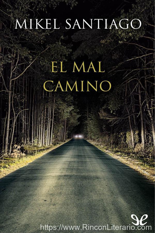 El mal camino