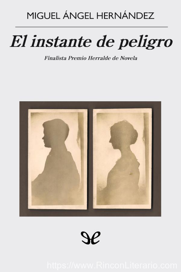 El instante de peligro