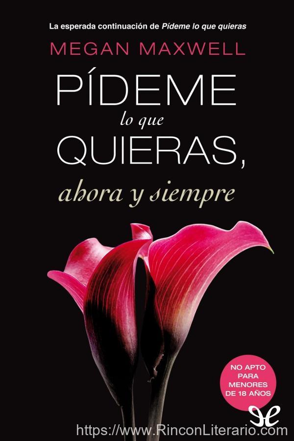 Pídeme lo que quieras, ahora y siempre