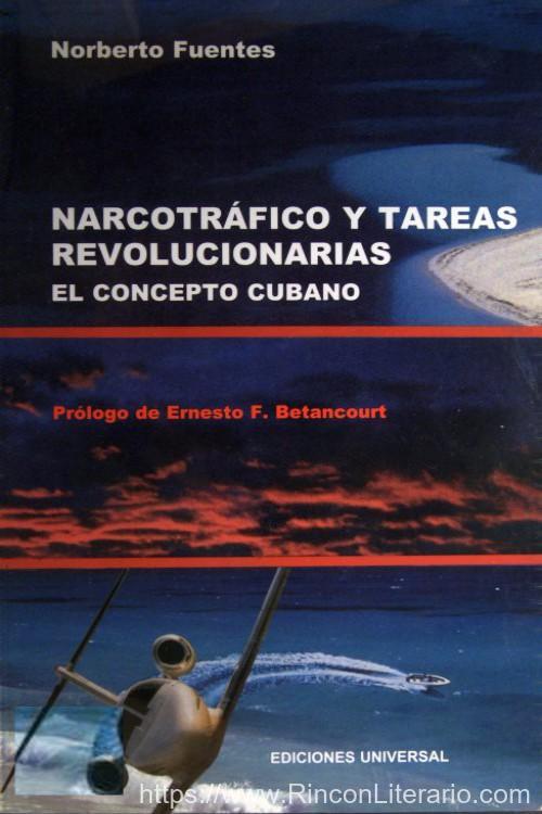 Narcotráfico y tareas revolucionarias. El concepto cubano