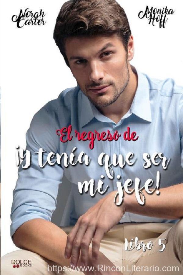 El regreso de ¡Y tenía que ser mi jefe!
