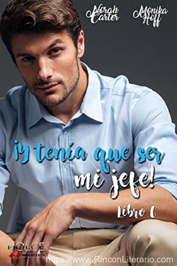 ¡Y tenía que ser mi jefe! 6