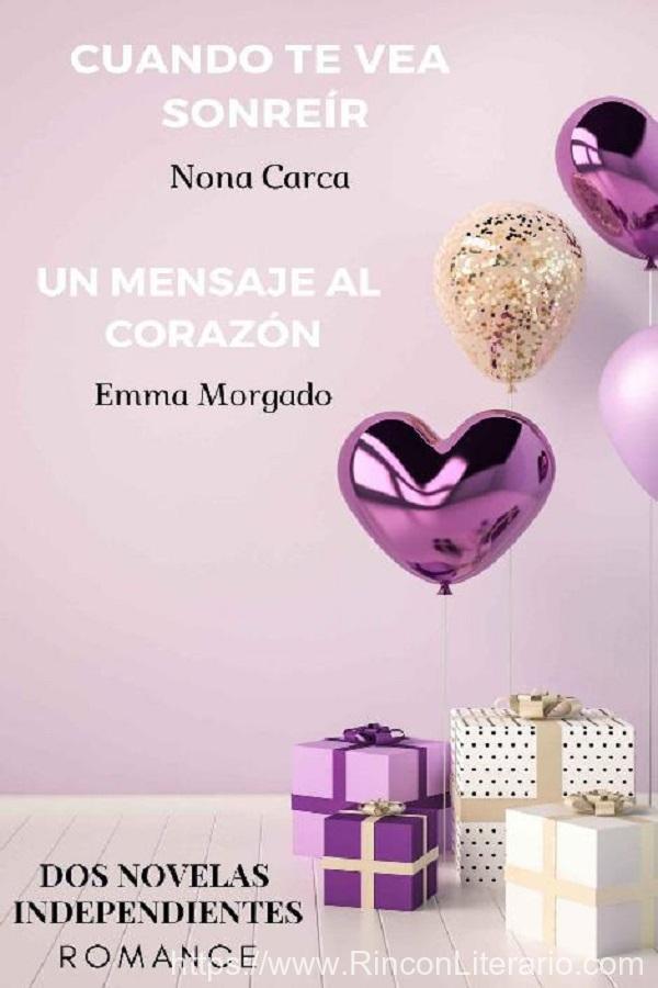 Cuando te vea sonreír / Un mensaje al corazón