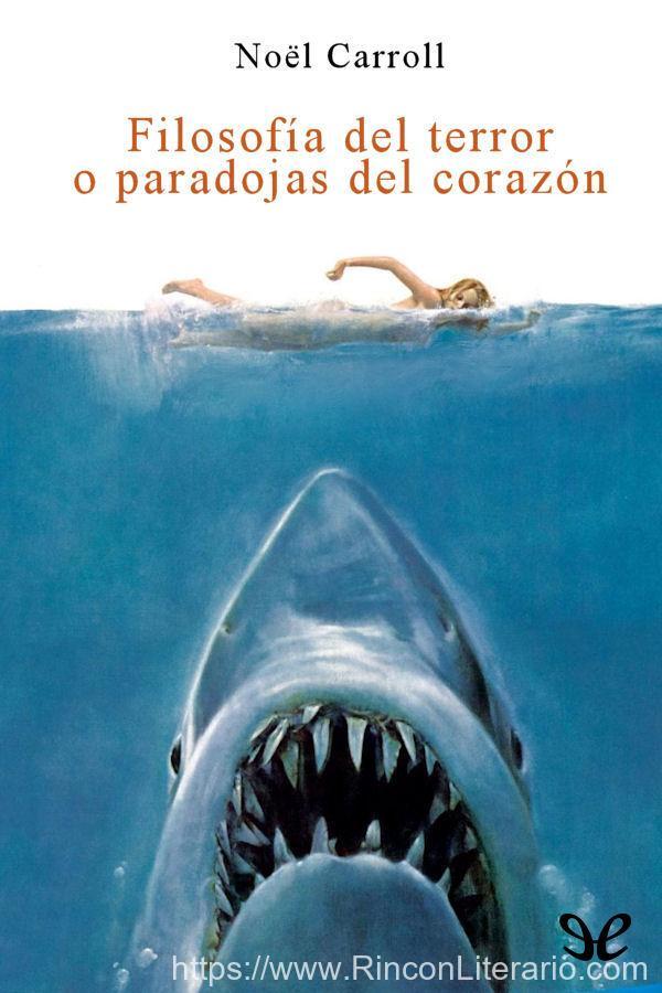 Filosofía del terror o paradojas del corazón