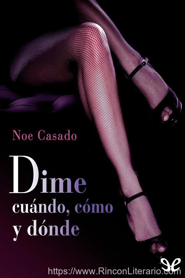 Dime cuándo, cómo y dónde