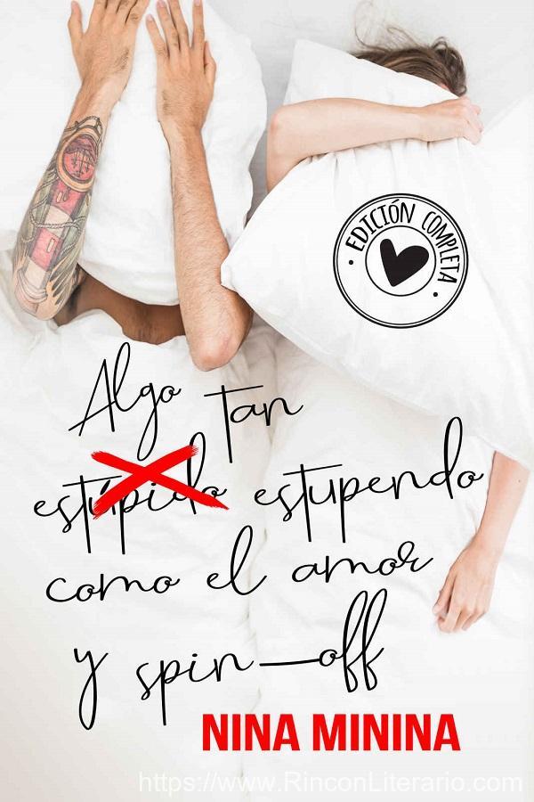 Algo tan (estúpido) estupendo como el amor y spin-off