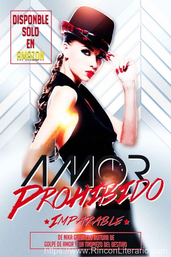 Amor prohibido: Imparable
