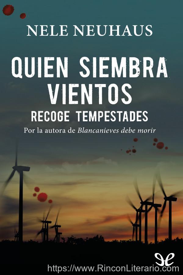 Quien siembra vientos recoge tempestades
