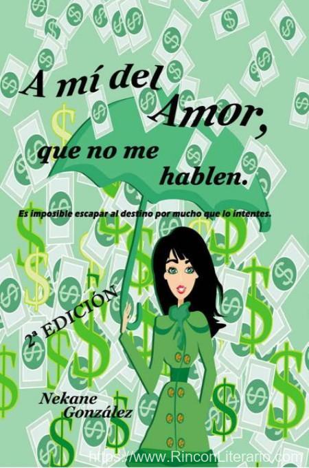 A mí del amor, que no me hablen