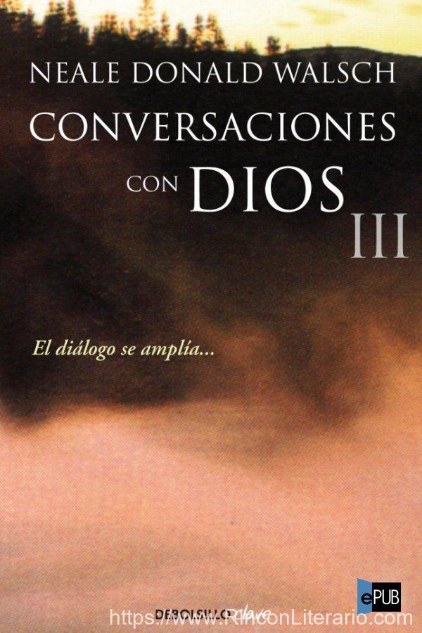 Conversaciones con Dios III