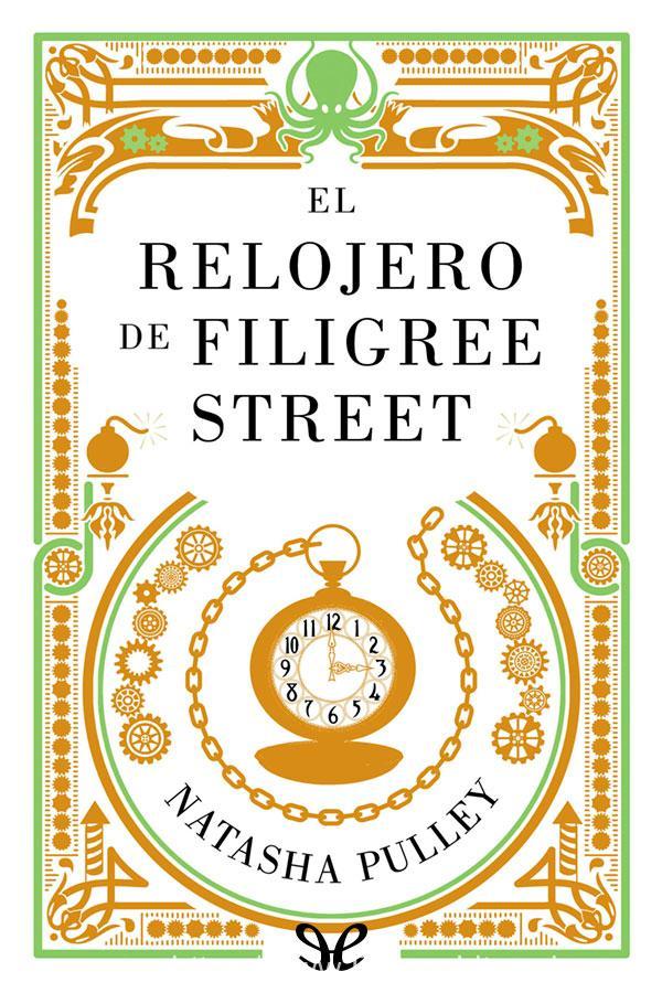El relojero de Filigree Street