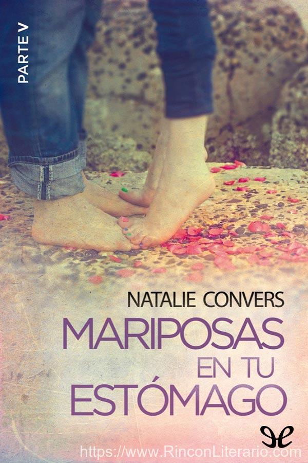 Mariposas en tu estómago (Parte V)