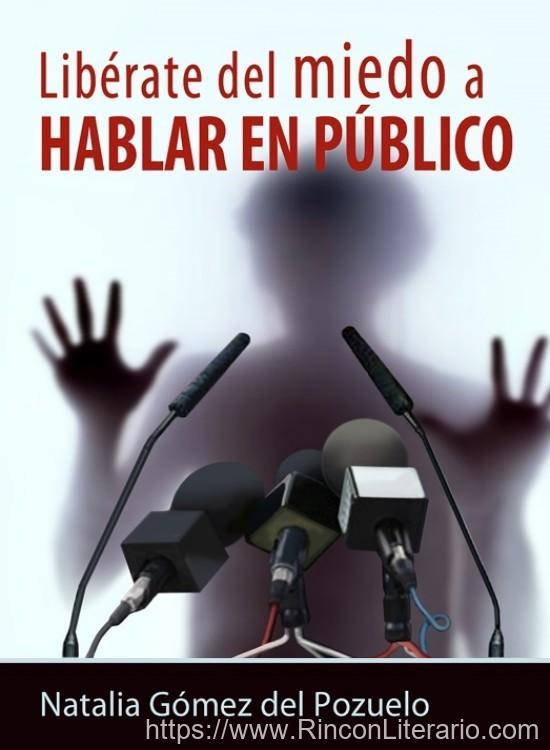 Libérate del miedo a hablar en público