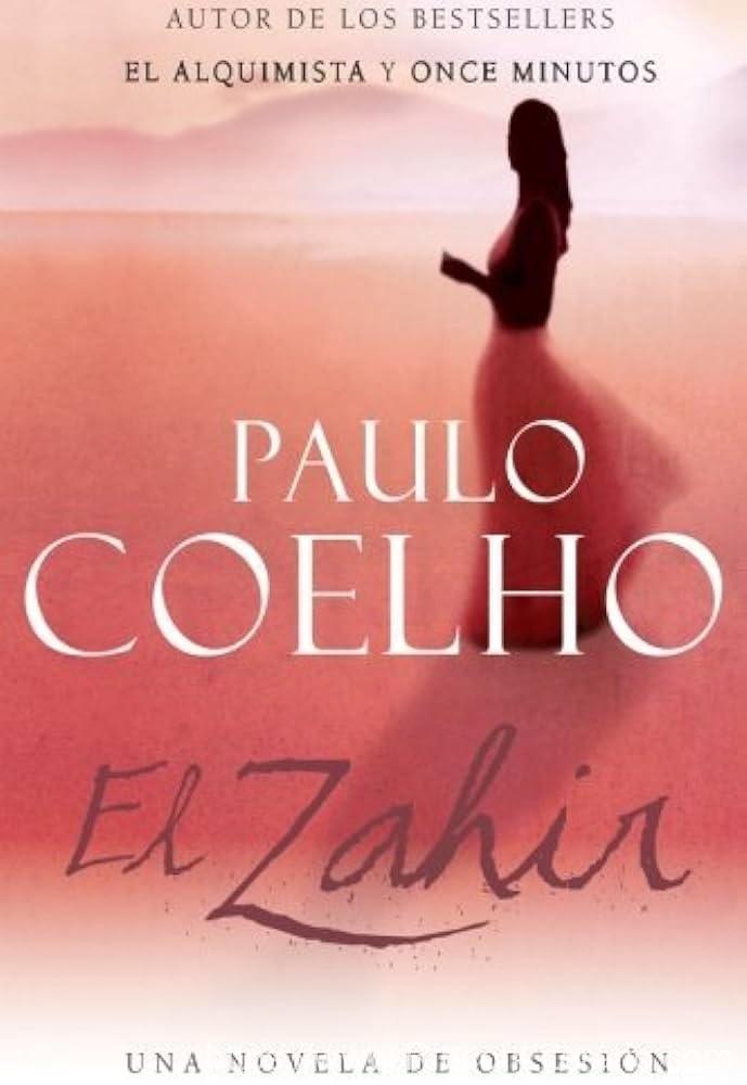 El Zahir: Una Novela de Obsesion