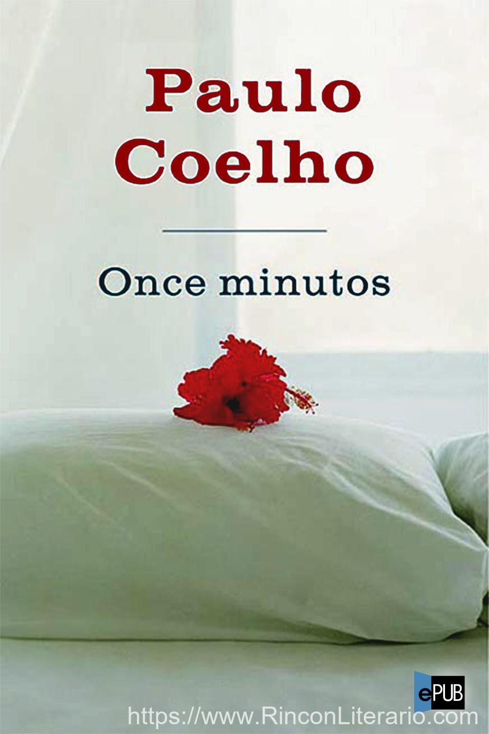 Once Minutos: Una Novela