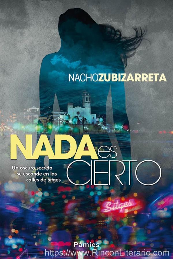 Nada es cierto