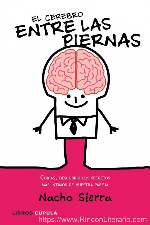 El cerebro entre las piernas
