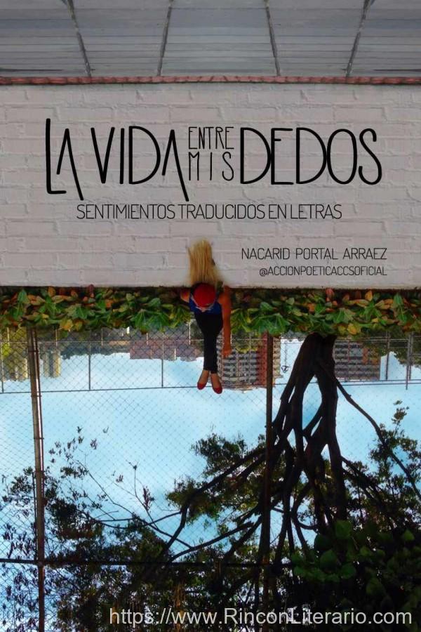 La vida entre mis dedos