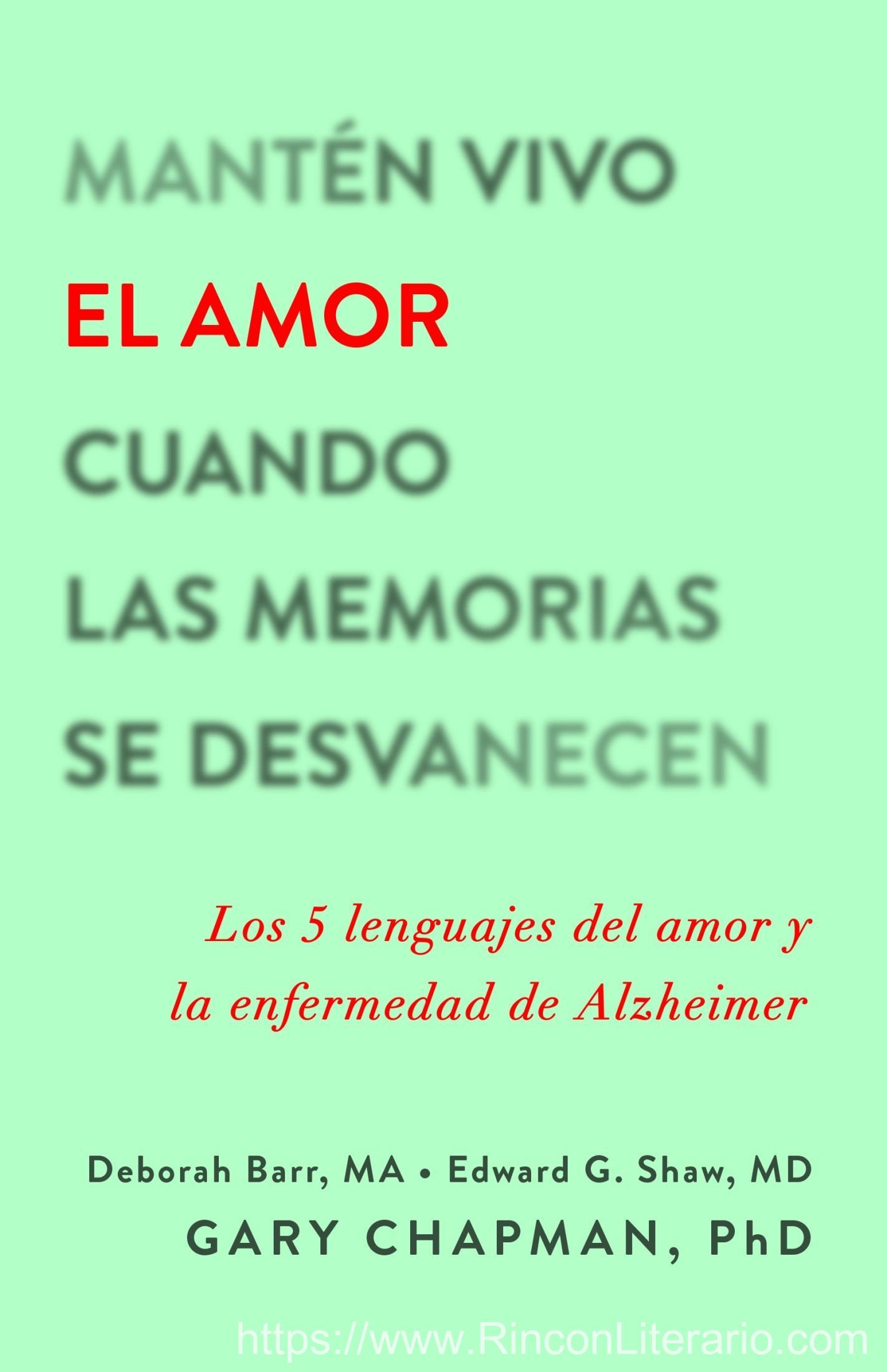 Mantén vivo el amor cuando las memorias se desvanecen
