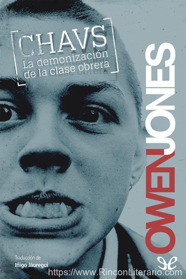 Chavs: la demonización de la clase obrera